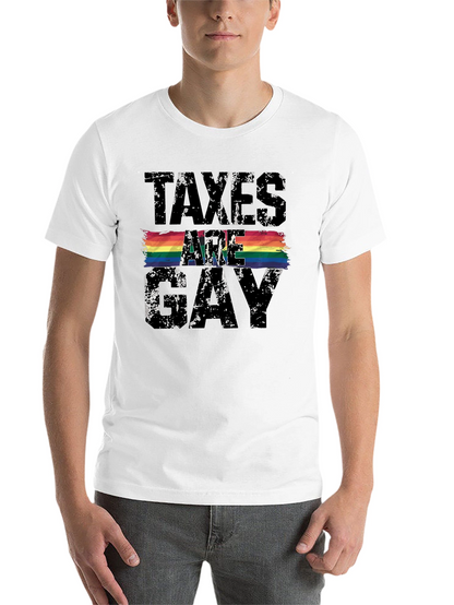 Taxes Are Gay Pride T-Shirt