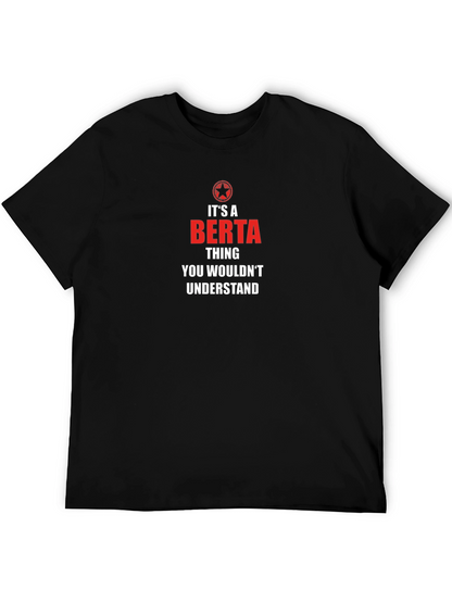 Its A Berta Thing T-Shirt