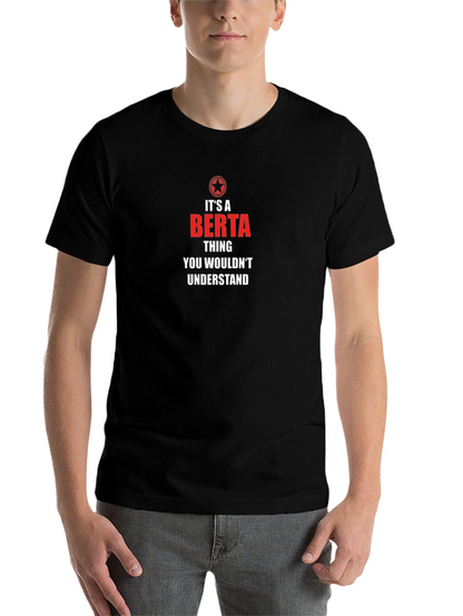 Its A Berta Thing T-Shirt