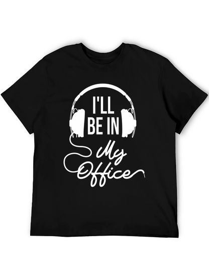 Ill Be In My Office Headphones Graphic Tee
