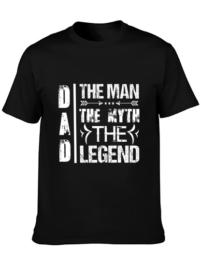 Dad The Man The Myth The Legend T-Shirt