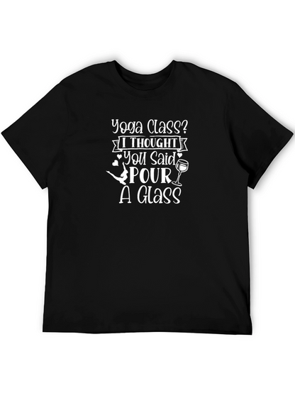 Yoga Class? Pour a Glass T-Shirt