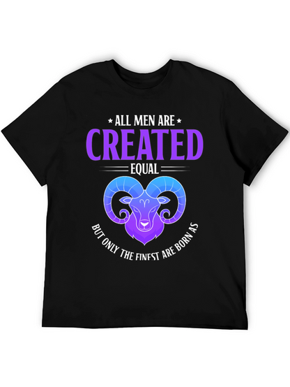 All Men Are Created Equal Aries Zodiac T-Shirt