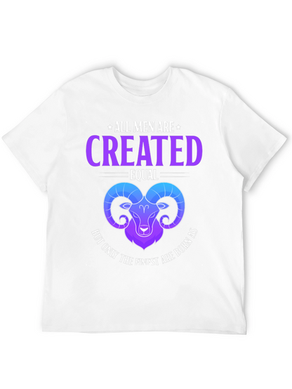 All Men Are Created Equal Aries Zodiac T-Shirt