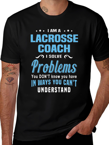 Lacrosse Coach T-Shirt - Problem Solver Tee