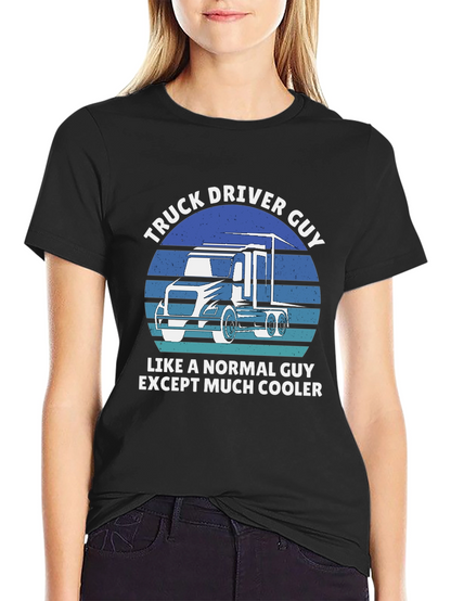 Truck Driver Guy T-Shirt