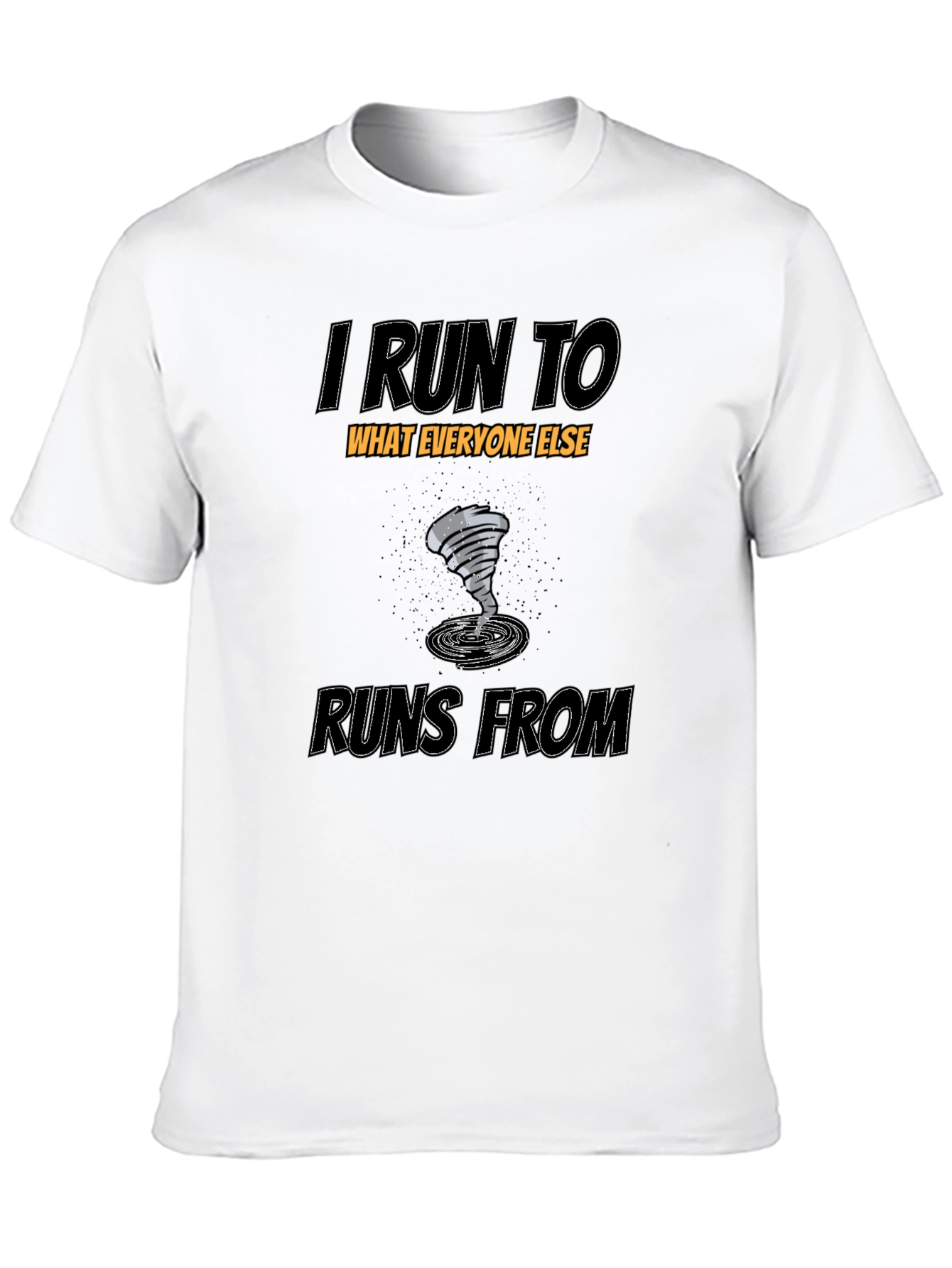 I Run To T-Shirt