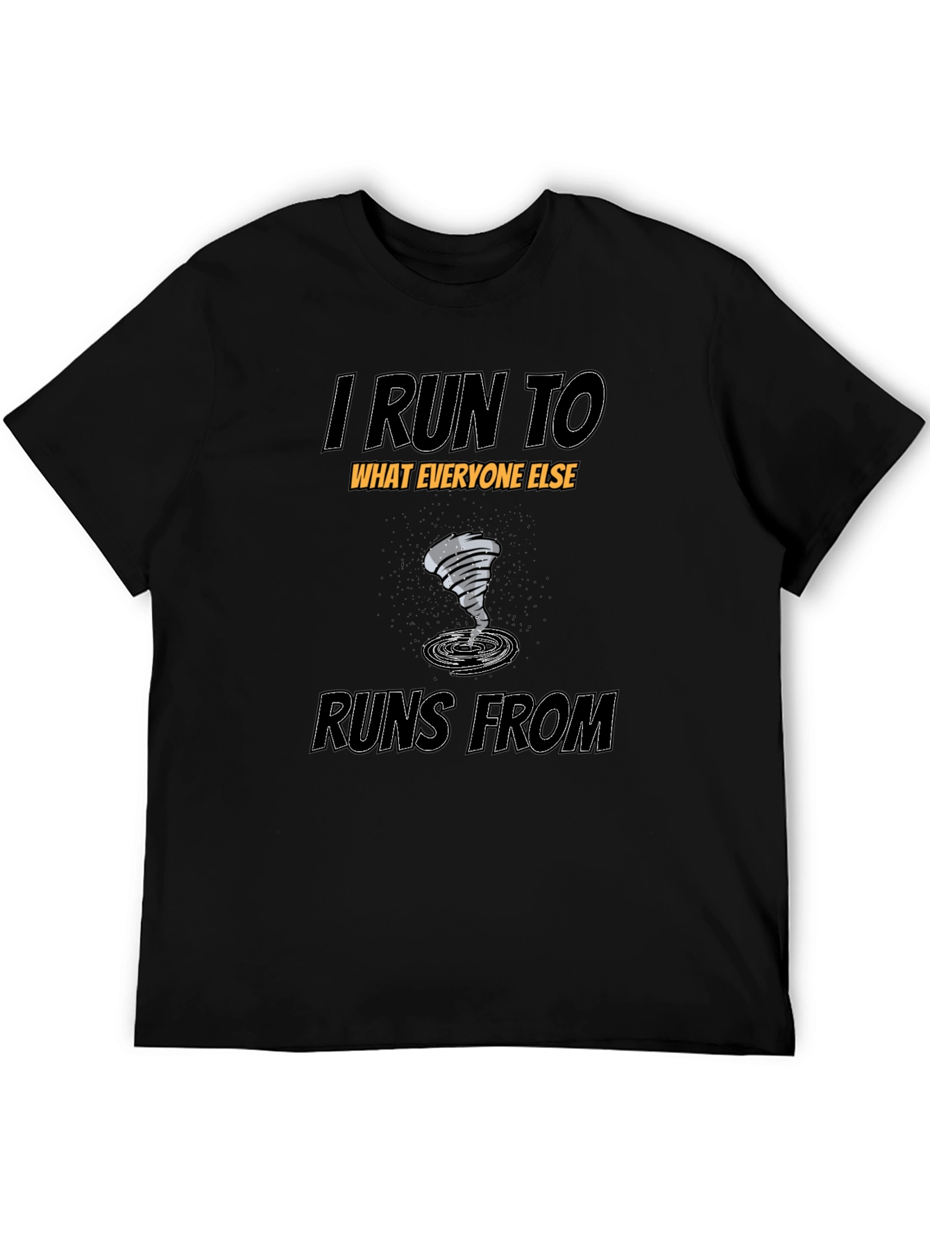 I Run To T-Shirt