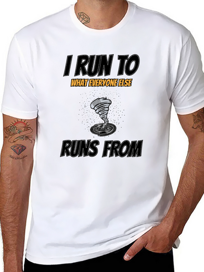 I Run To T-Shirt