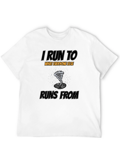 I Run To T-Shirt