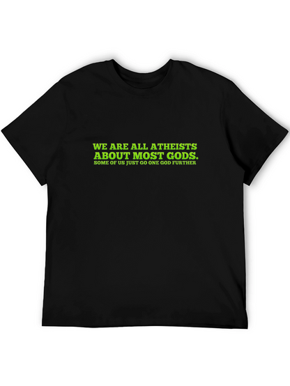 Atheist Humor T-Shirt - Funny Statement Tee