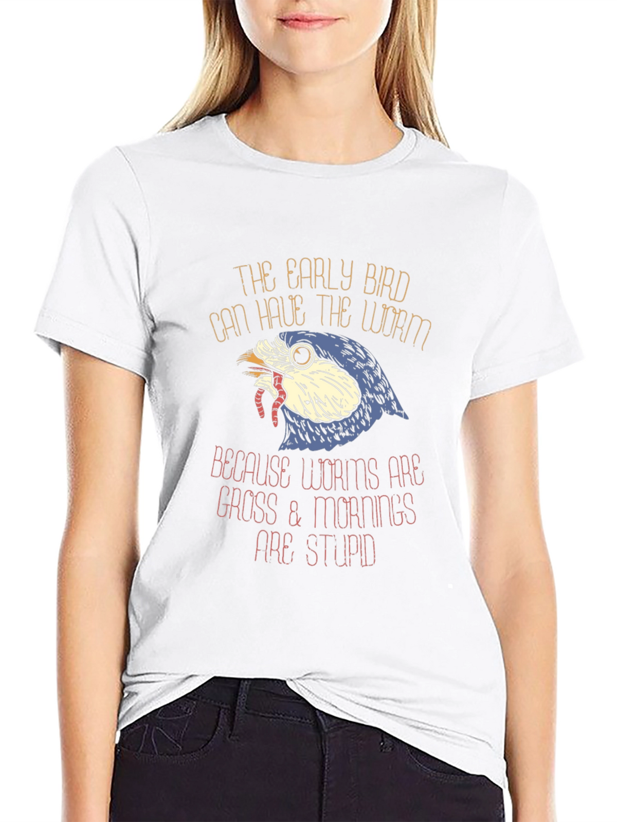 Early Bird Worms Gross Mornings Stupid T-Shirt