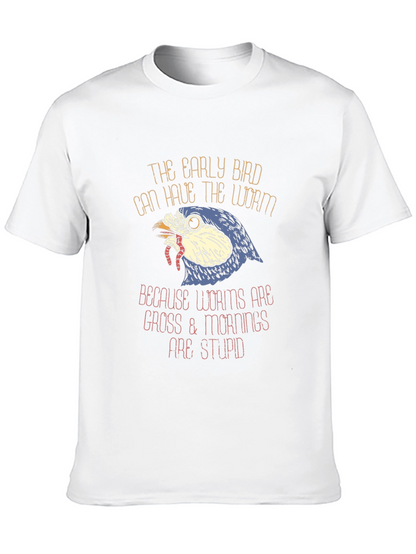 Early Bird Worms Gross Mornings Stupid T-Shirt