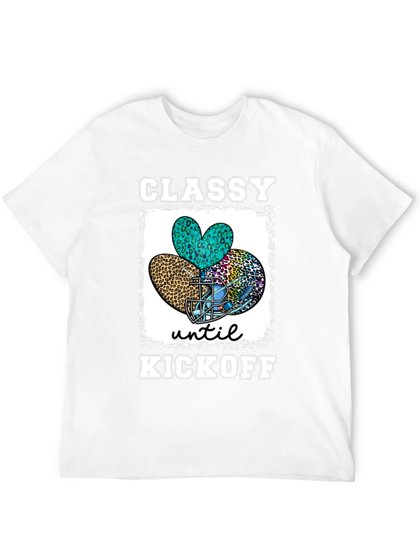 Classy Until Kickoff Football T-Shirt