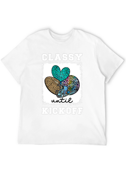 Classy Until Kickoff Football T-Shirt