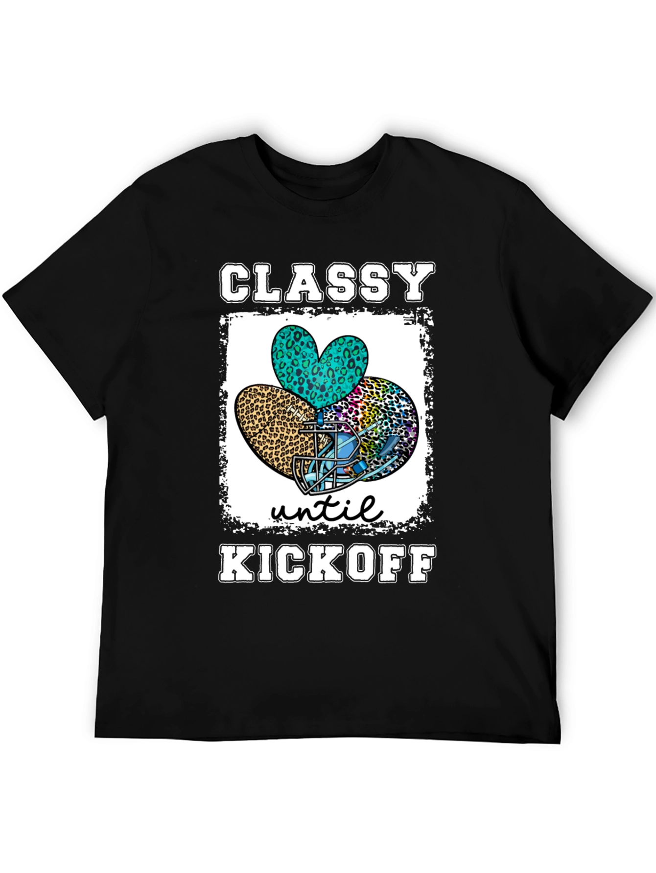 Classy Until Kickoff Football T-Shirt