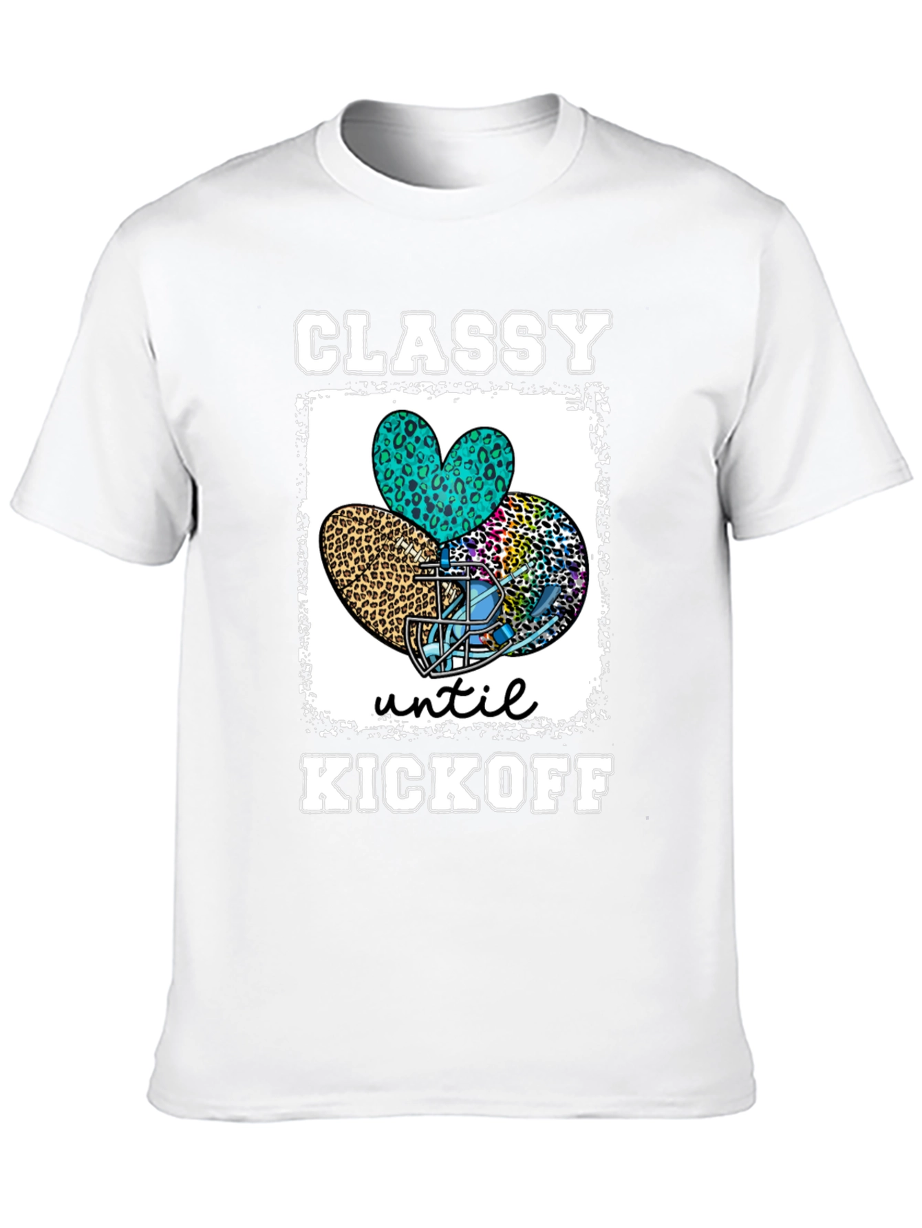 Classy Until Kickoff Football T-Shirt