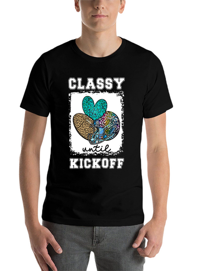 Classy Until Kickoff Football T-Shirt