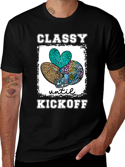 Classy Until Kickoff Football T-Shirt