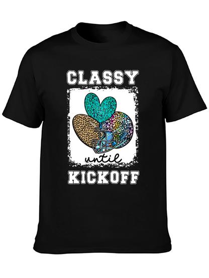 Classy Until Kickoff Football T-Shirt