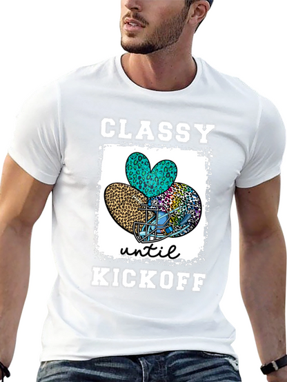 Classy Until Kickoff Football T-Shirt
