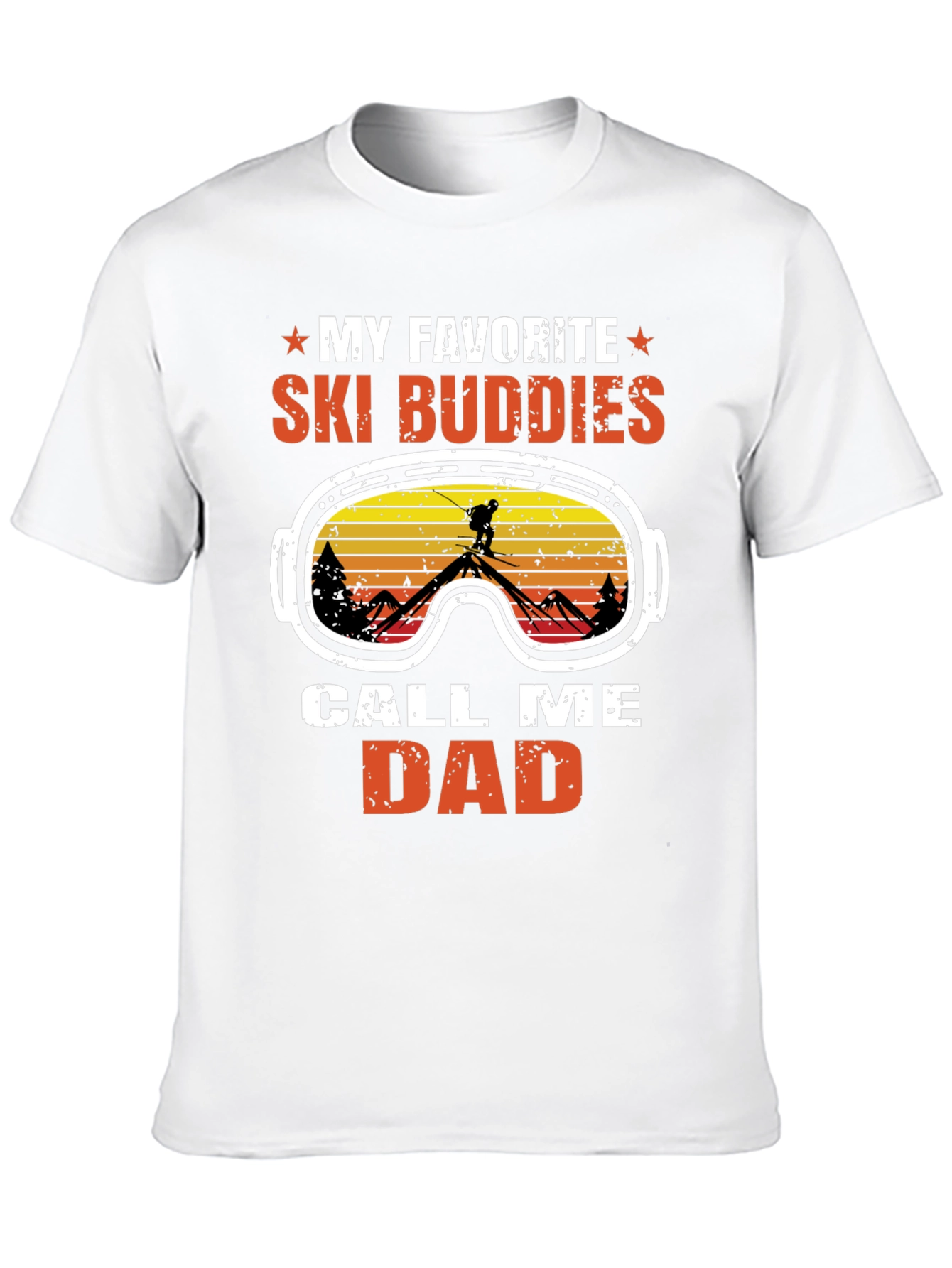 My Favorite Ski Buddies Call Me Dad T-Shirt