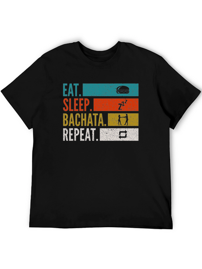 Eat Sleep Bachata Repeat Graphic T-Shirt