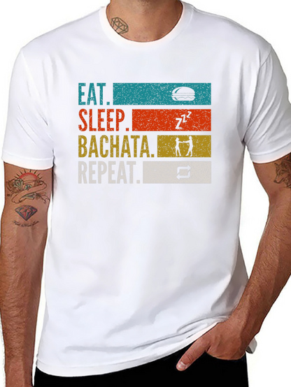 Eat Sleep Bachata Repeat Graphic T-Shirt