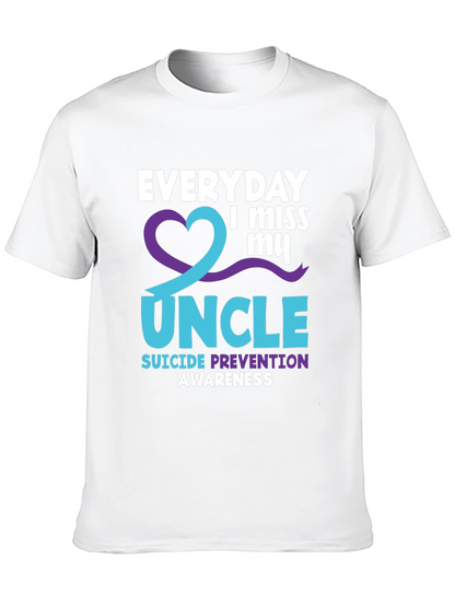 Everyday I Miss My Uncle Suicide Prevention Awareness T-Shirt