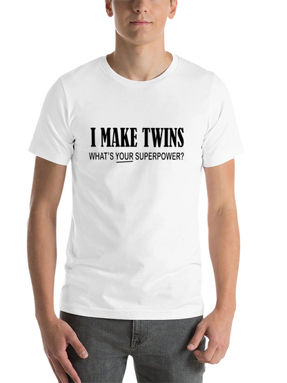 I Make Twins Funny Graphic T-Shirt