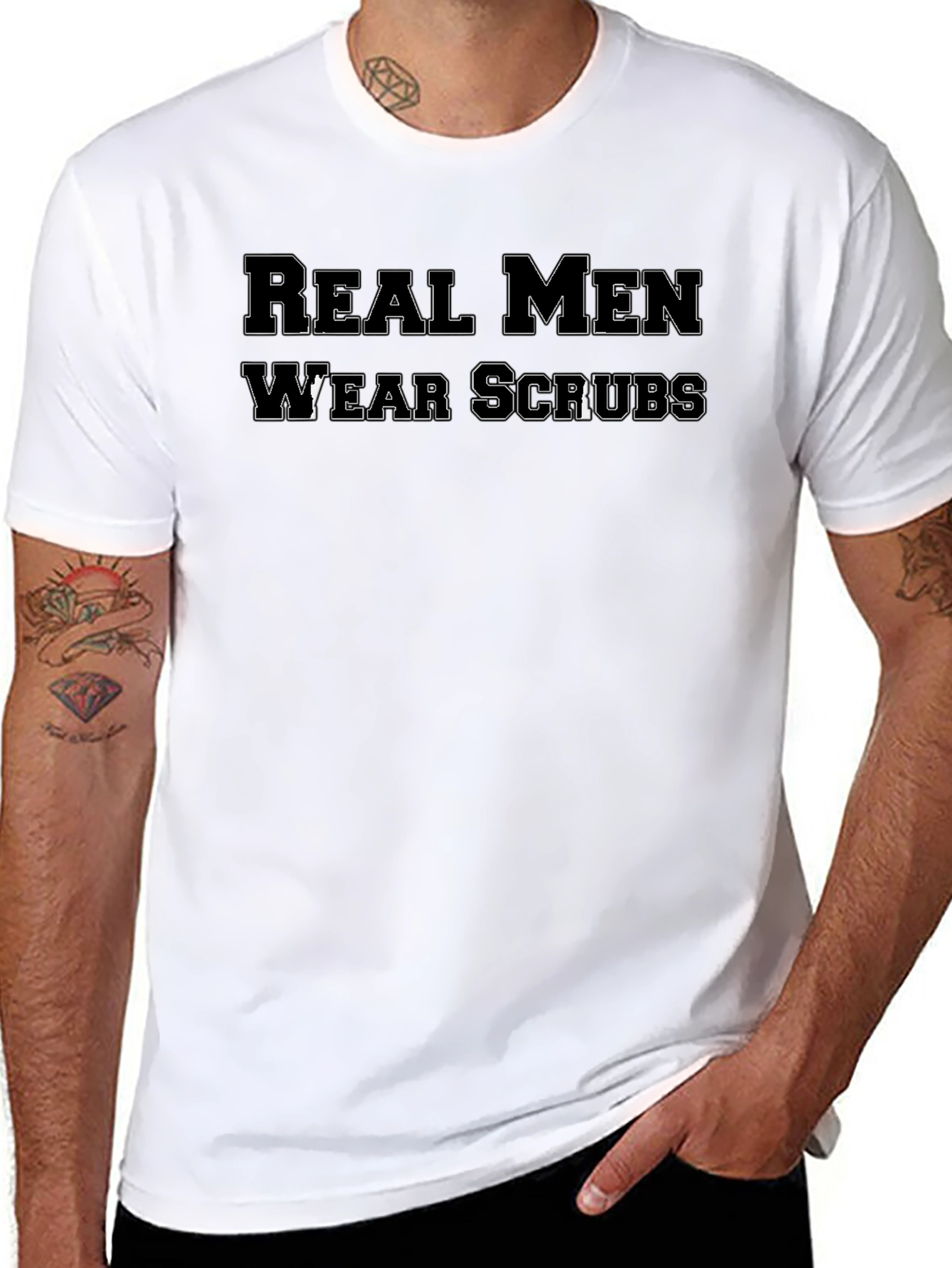 Real Men Wear Scrubs T-Shirt - Medical Professional Apparel