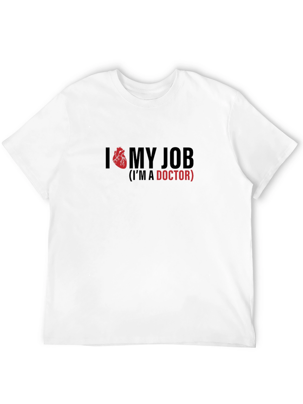 I Heart My Job Doctor T-Shirt