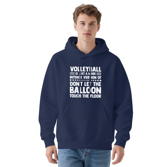 Volleyball Don¡¯t Let The Balloon Touch The Floor Hoodie, Sporty Cozy Top