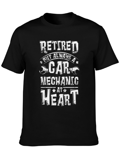 Retired Car Mechanic T-Shirt: Always at Heart
