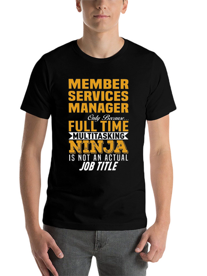 Member Services Manager Ninja T-Shirt