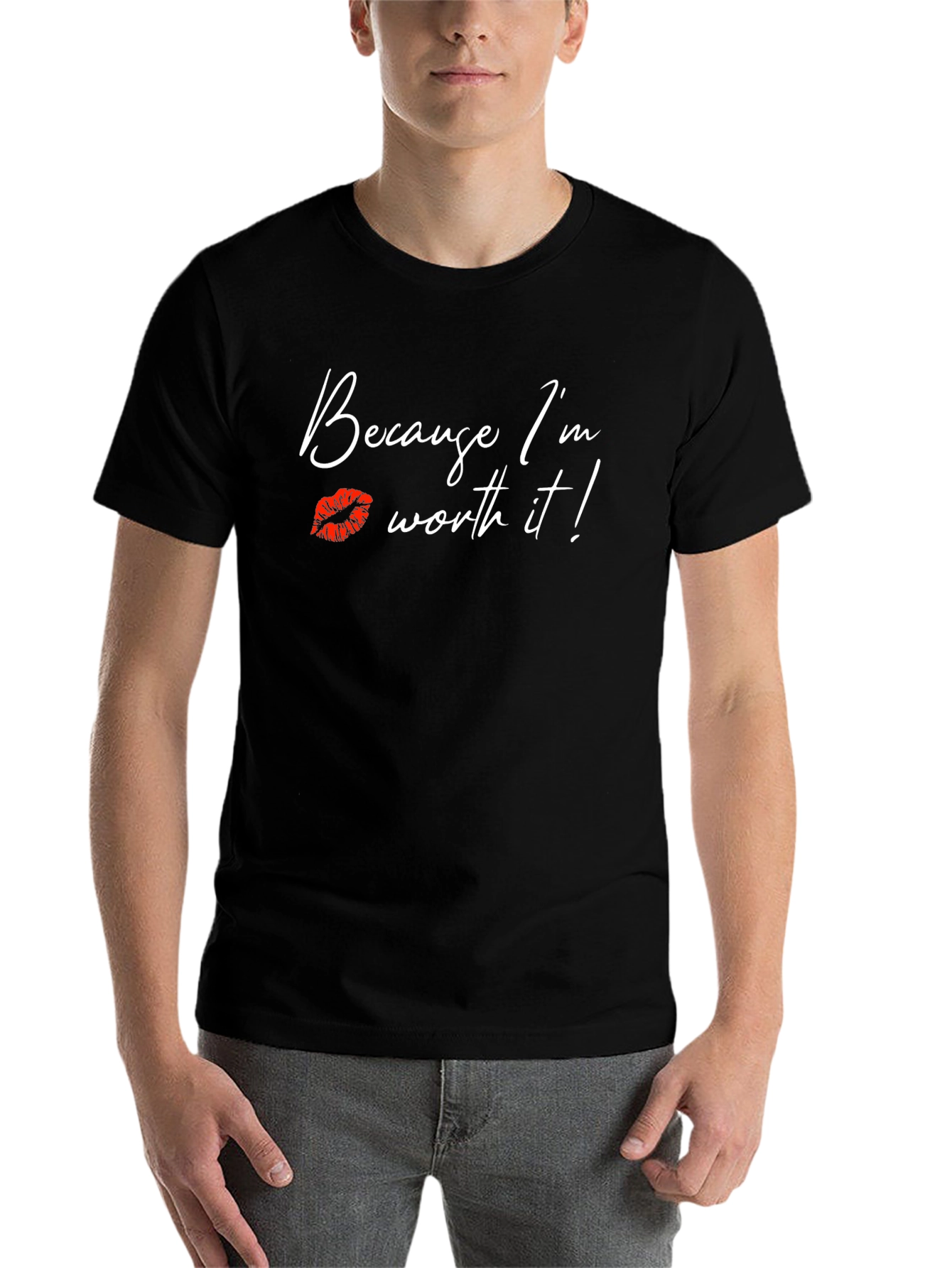 Because Im Worth It! Graphic Tee