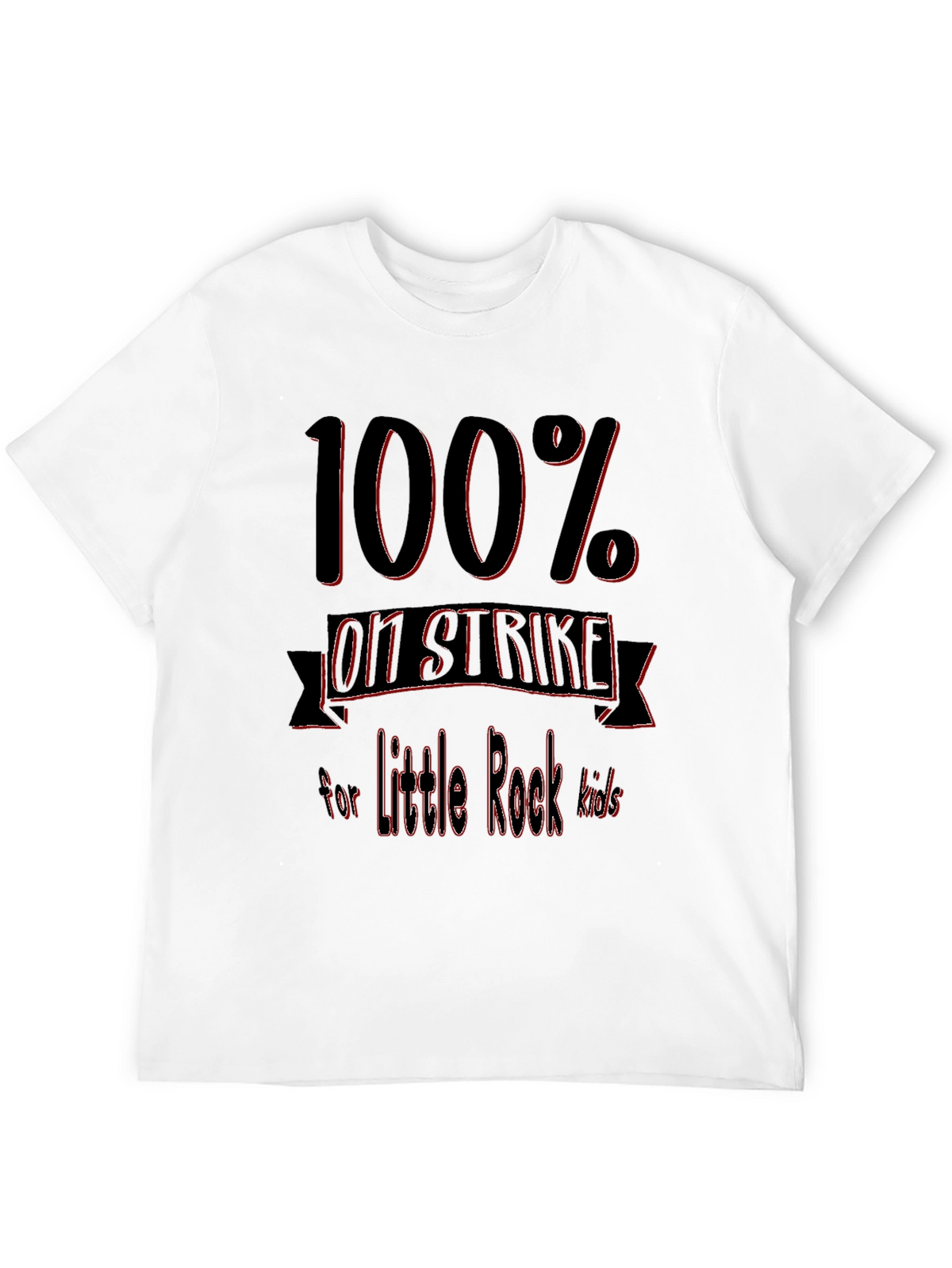 100% On Strike for Little Rock Kids T-Shirt