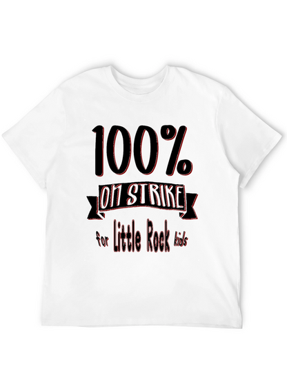 100% On Strike for Little Rock Kids T-Shirt