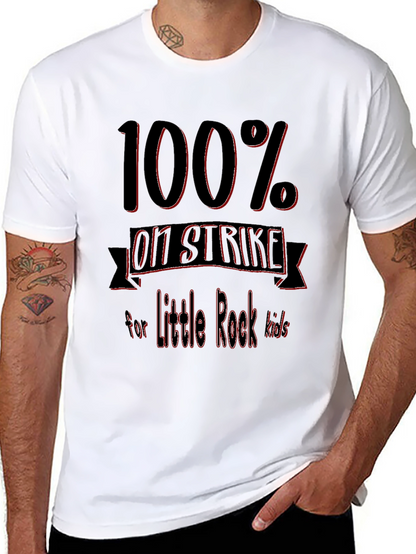 100% On Strike for Little Rock Kids T-Shirt