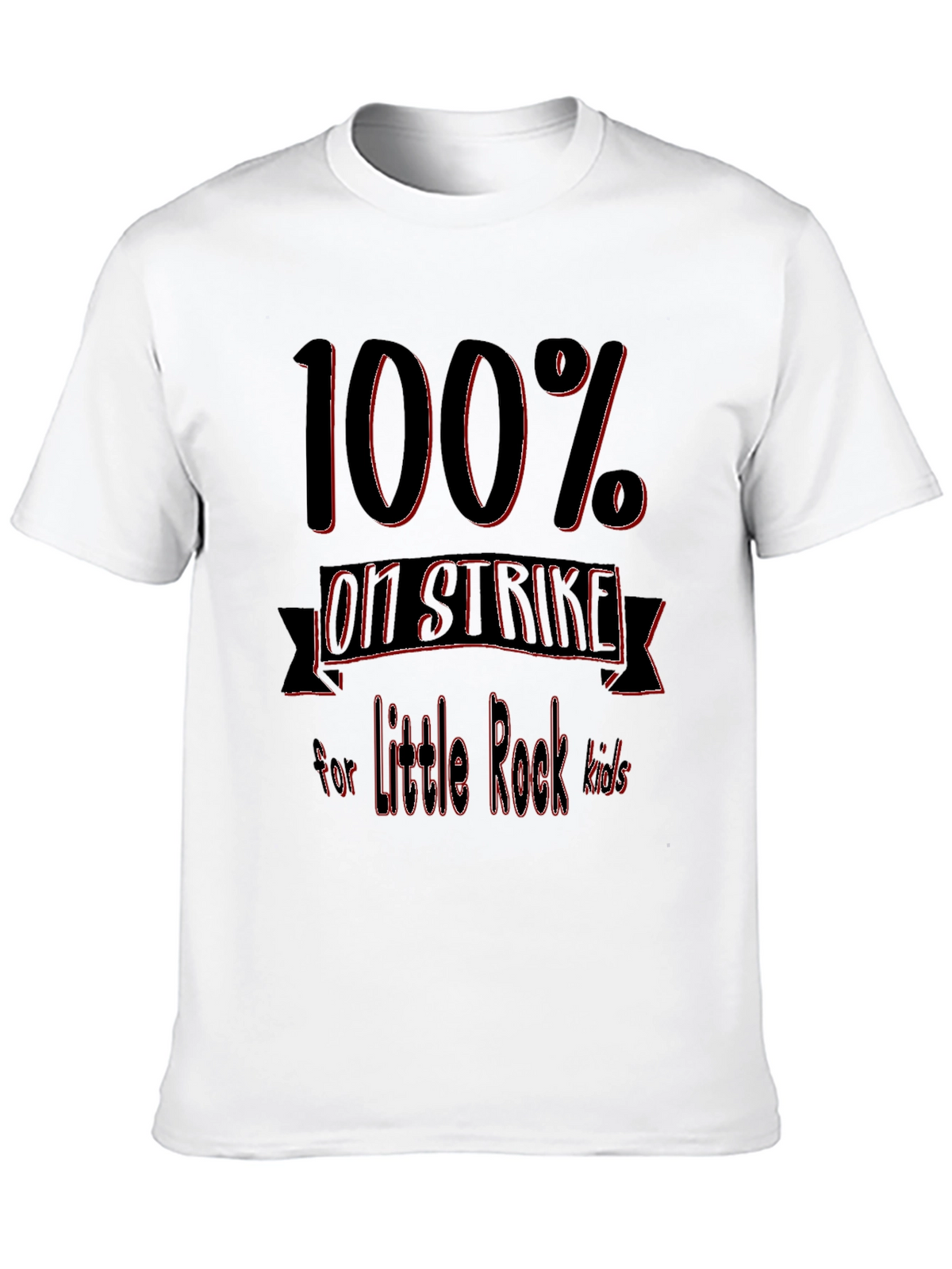 100% On Strike for Little Rock Kids T-Shirt