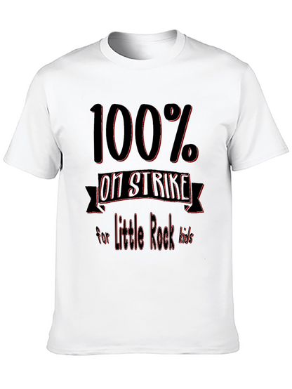 100% On Strike for Little Rock Kids T-Shirt