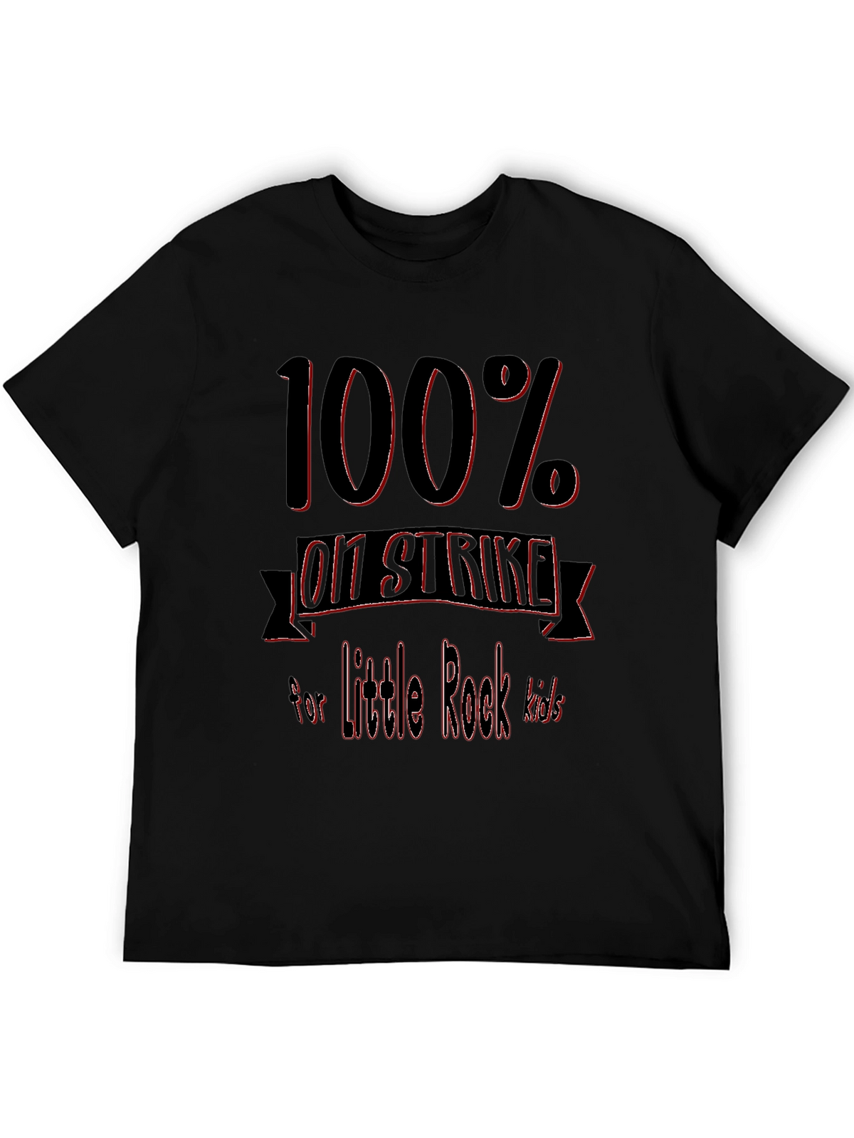 100% On Strike for Little Rock Kids T-Shirt