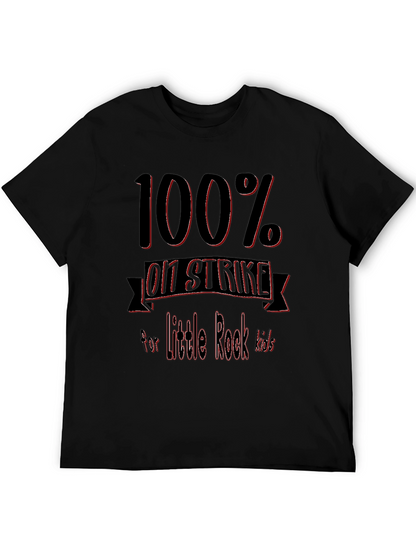 100% On Strike for Little Rock Kids T-Shirt