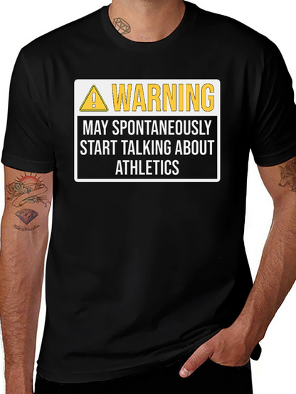 Warning May Spontaneously Start Talking About Athletics T-Shirt