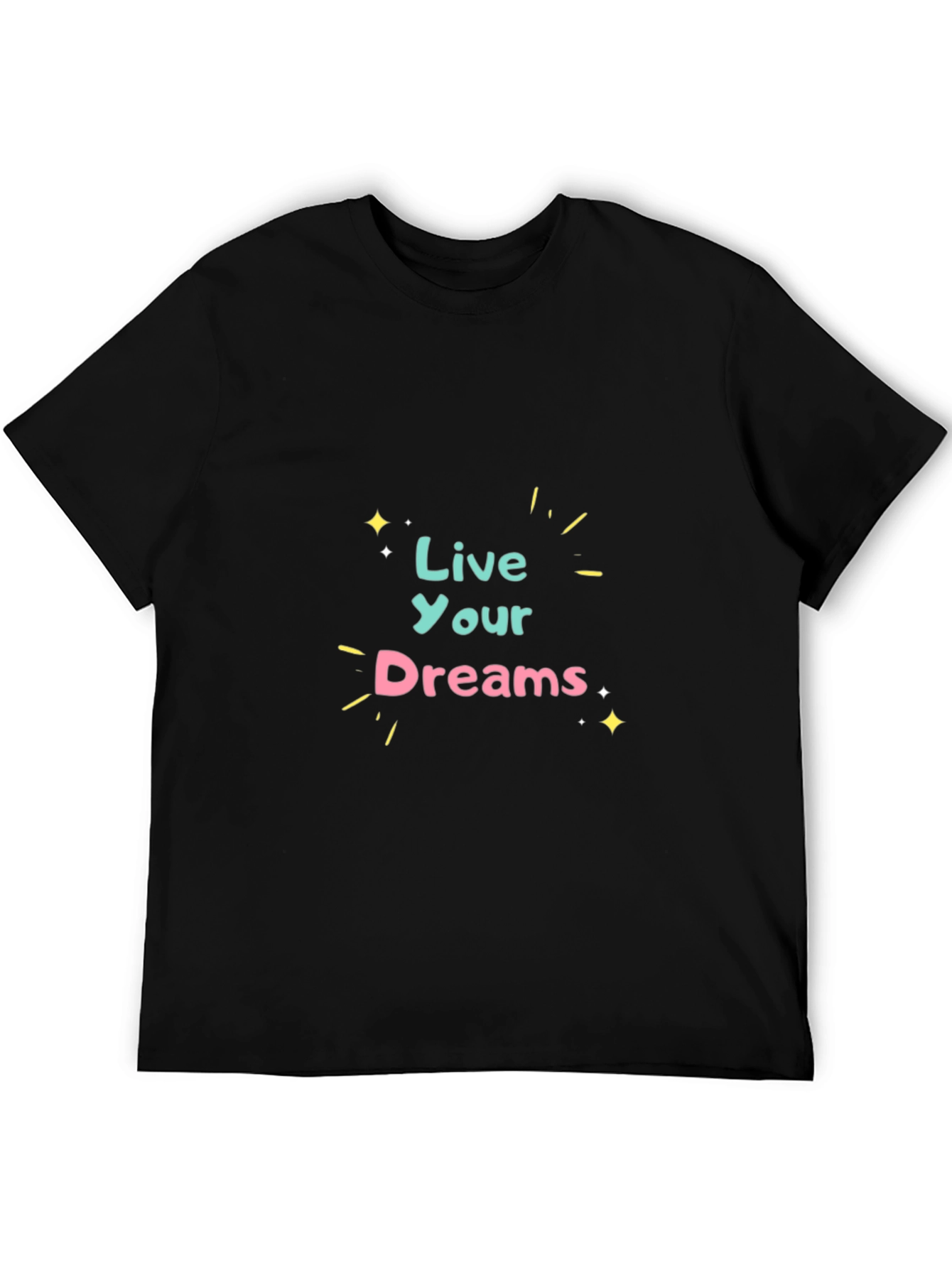 Live Your Dreams Graphic Tee - Black Cotton T-Shirt