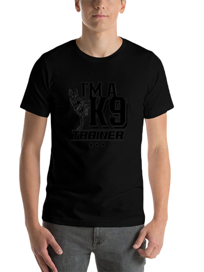 Im a K9 Trainer T-Shirt - Dog Lover Tee