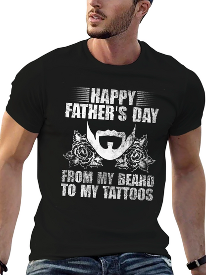 Happy Fathers Day Beard & Tattoo T-Shirt
