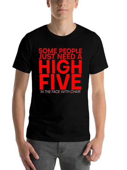 Sarcastic Humor T-Shirt - High Five With Chair