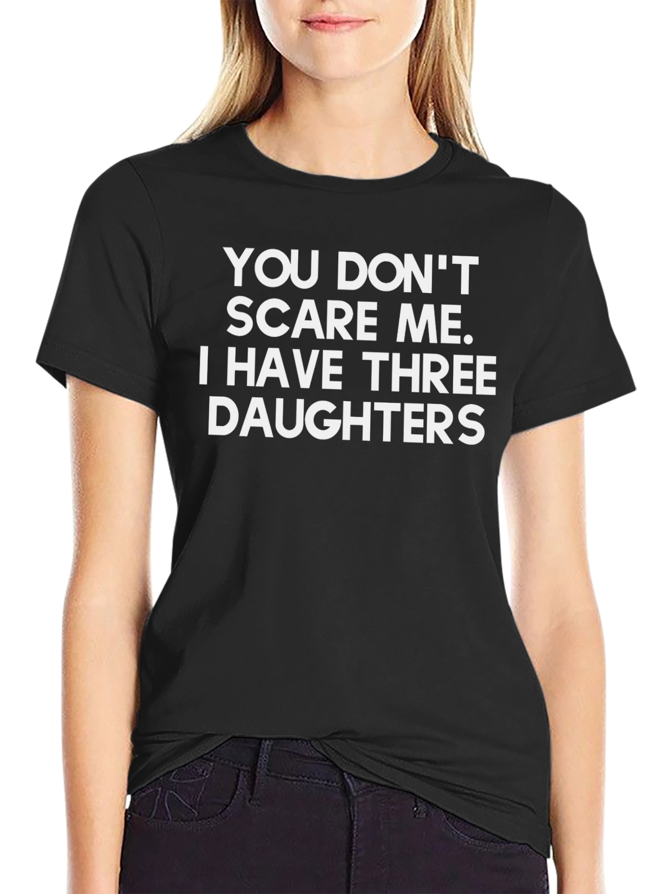 Funny Dad T-Shirt: Three Daughters No Fear!