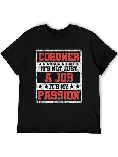 Coroner Passion T-Shirt - Job Pride